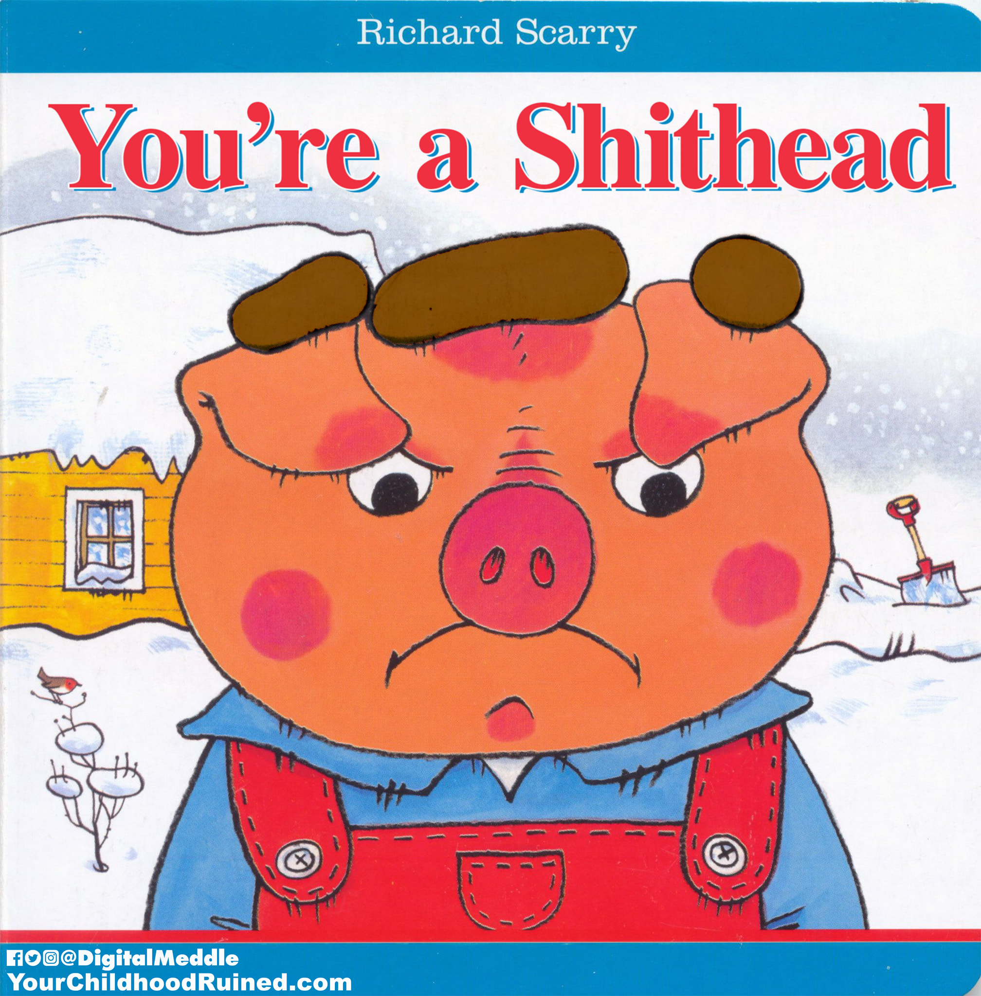 Richard Scarry You're a Shithead now Meddle YourChildhoodRuined.com