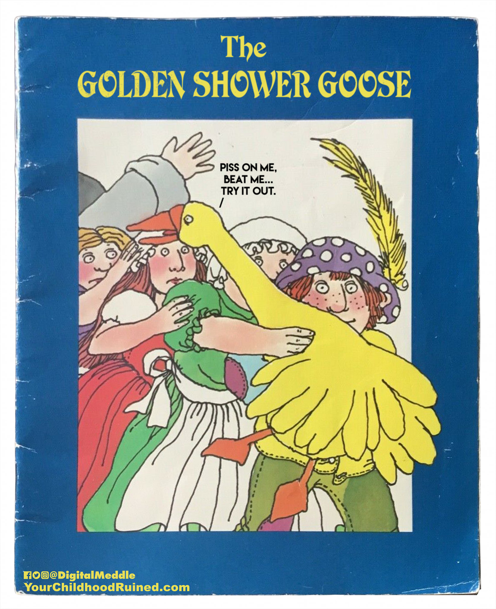 The Golden Goose - The Golden Shower Goose S Piss On Me Beat Me... Try It Out. 50 FORDigital Meddle YourChildhoodRuined.com