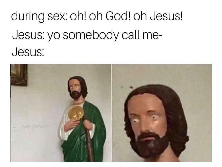 jesus memes - during sex oh! 