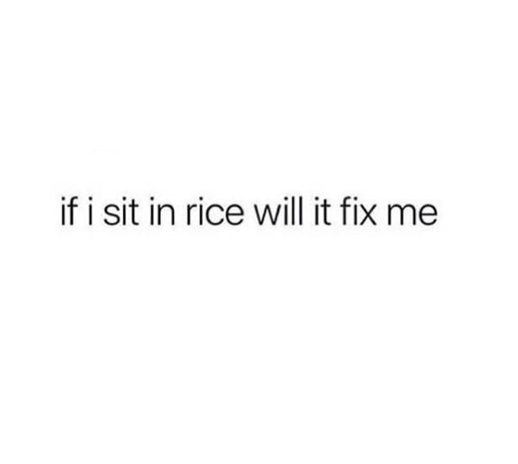 angle - if i sit in rice will it fix me