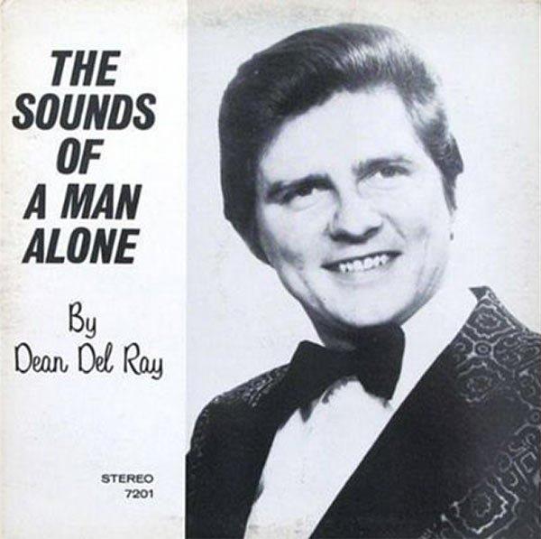 sounds of a man alone - The Sounds Of A Man Alone 2 By Dean Del Ray Stereo 7201