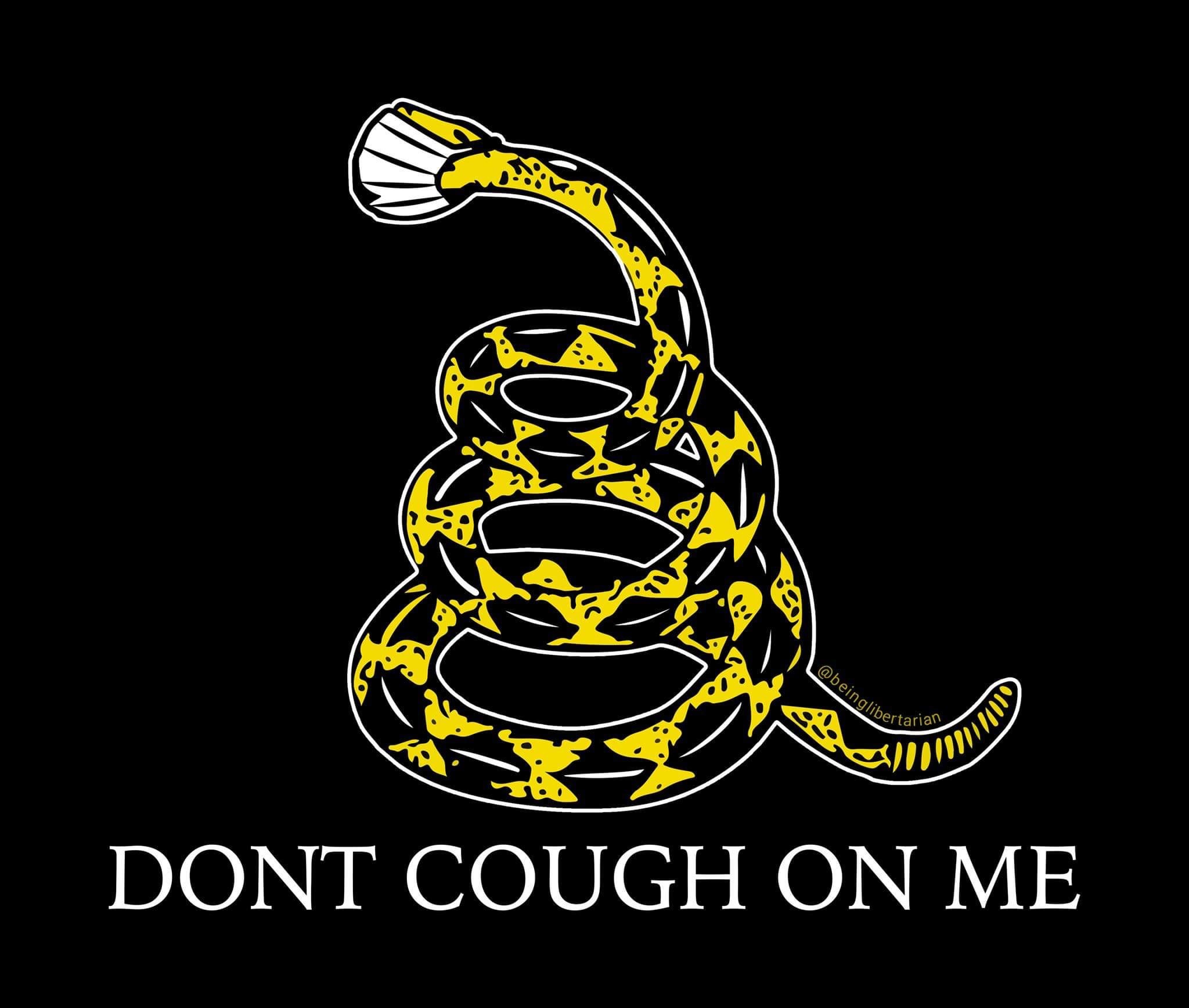 dont tread on me flag - vertarian Dont Cough On Me