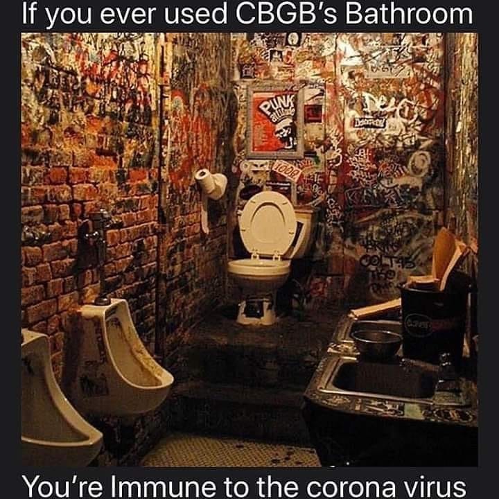 cbgb - If you ever used Cbgb's Bathroom You're Immune to the corona virus