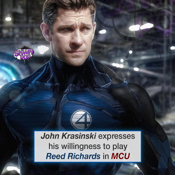 mr fantastic mcu - Soop John Krasinski expresses his willingness to play Reed Richards in Mcu
