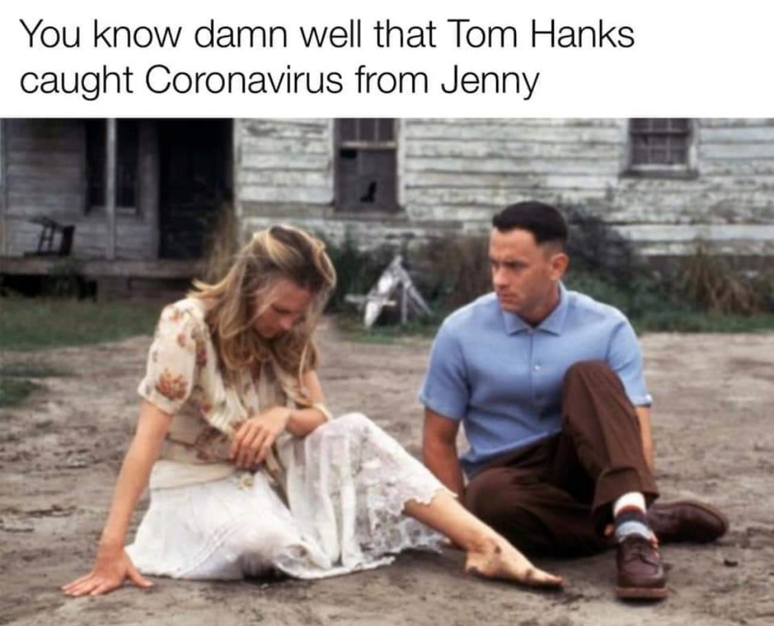 forrest gump and jenny - You know damn well that Tom Hanks caught Coronavirus from Jenny
