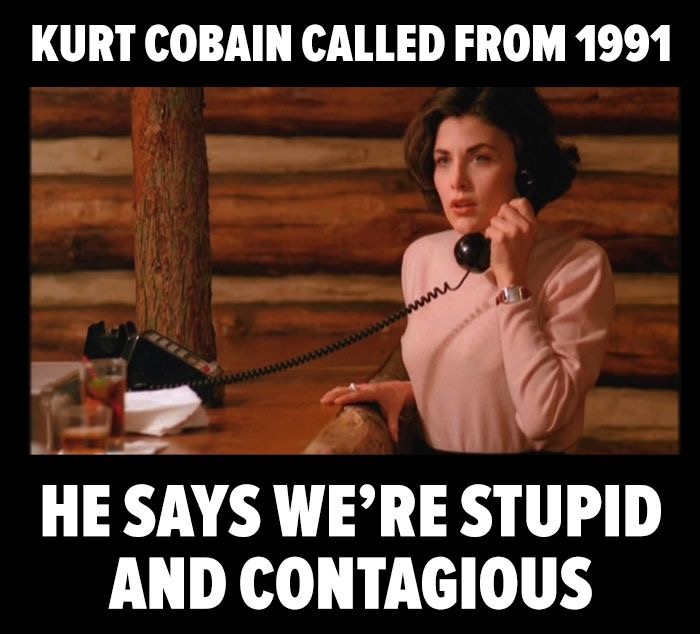 photo caption - Kurt Cobain Called From 1991 He Says We'Re Stupid And Contagious