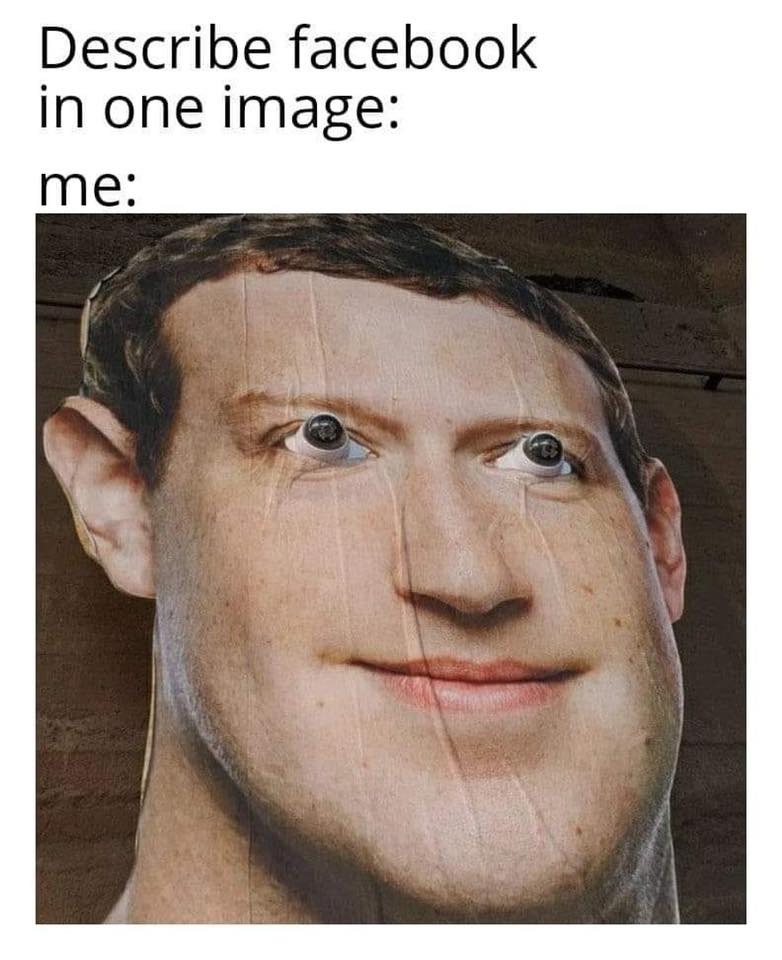 blursed mark zuckerberg - Describe facebook in one image me