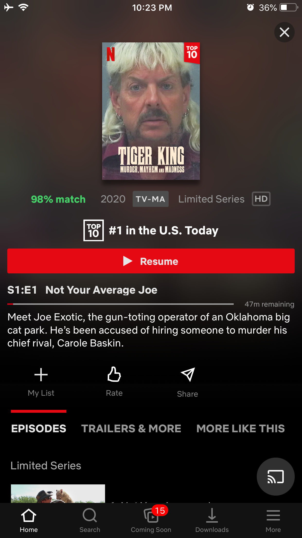 screenshot - 36% Tiger King Kierniin. 98% match 2020 TvMa Limited Series Hd 18 in the U.S. Today Resume S1E1 Not Your Average Joe 47m remaining Meet Joe Exotic, the guntoting operator of an Oklahoma big cat park. He's been accused of hiring someone to mur