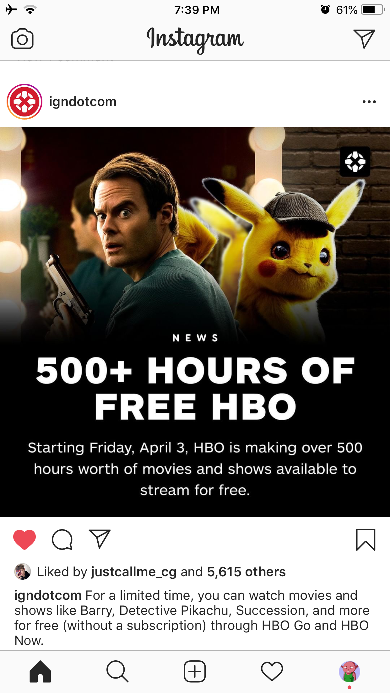 film - 61% Instagram igndotcom 500 Hours Of Free Hbo Starting Friday, April 3, Hbo is making over 500 hours worth of movies and shows available to stream for free. Q d by justcallme_cg and 5,615 others igndotcom For a limited time, you can watch movies an