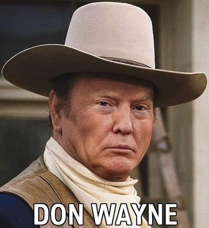 john wayne donald trump - Don Wayne