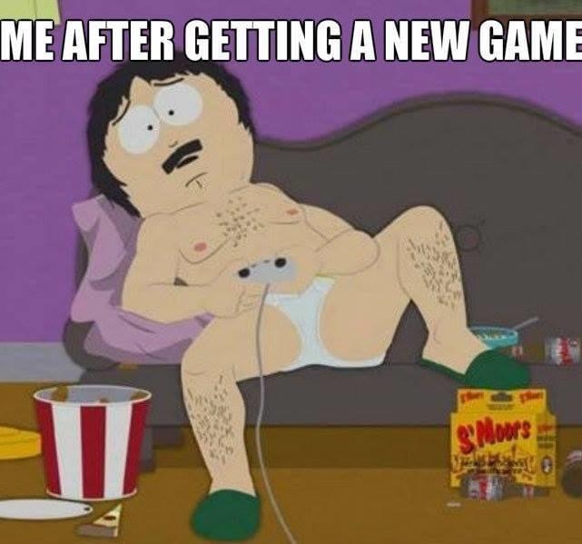 south park randy marsh - Me After Getting A New Game s Moors
