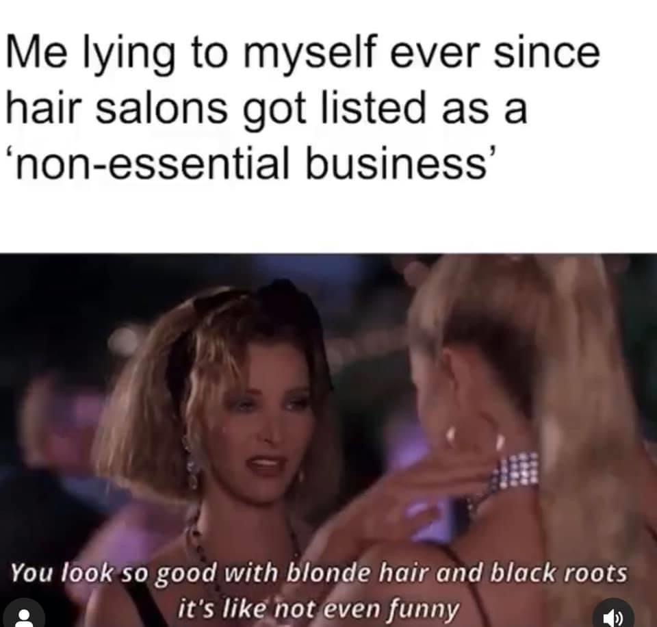 pkf international limited - Me lying to myself ever since hair salons got listed as a 'nonessential business' You look so good with blonde hair and black roots it's not even funny