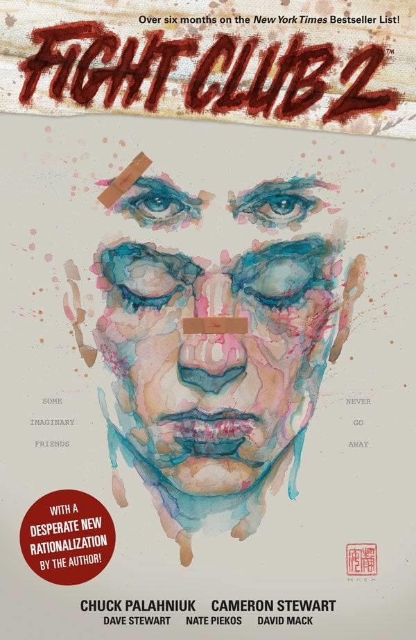fight club 2 - Over six months on the New York Times Bestseller List! Fight Clubz 2 Some Never Imaginary Go Friends Away With A Desperate New Rationalization By The Author! We Chuck Palahniuk Cameron Stewart Dave Stewart Nate Piekos David Mack