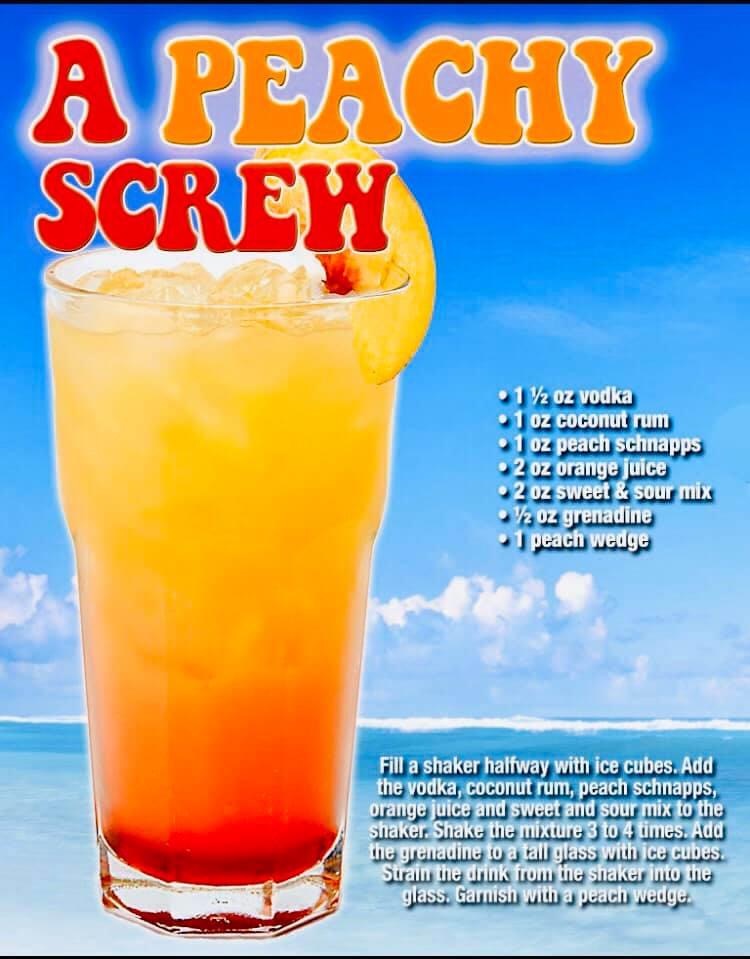 non alcoholic beverage - A Peachy Screw 1 V2 oz vodka 1 oz coconut rum 1 oz peach schnapps 2 oz orange juice 2 oz sweet & sour mix 12 oz grenadine 1 peach wedge Fill a shaker halfway with ice cubes. Add the vodka, coconut rum, peach schnapps, orange juice