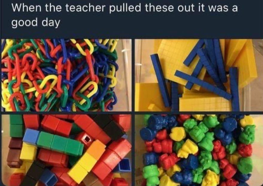 play - When the teacher pulled these out it was a good day