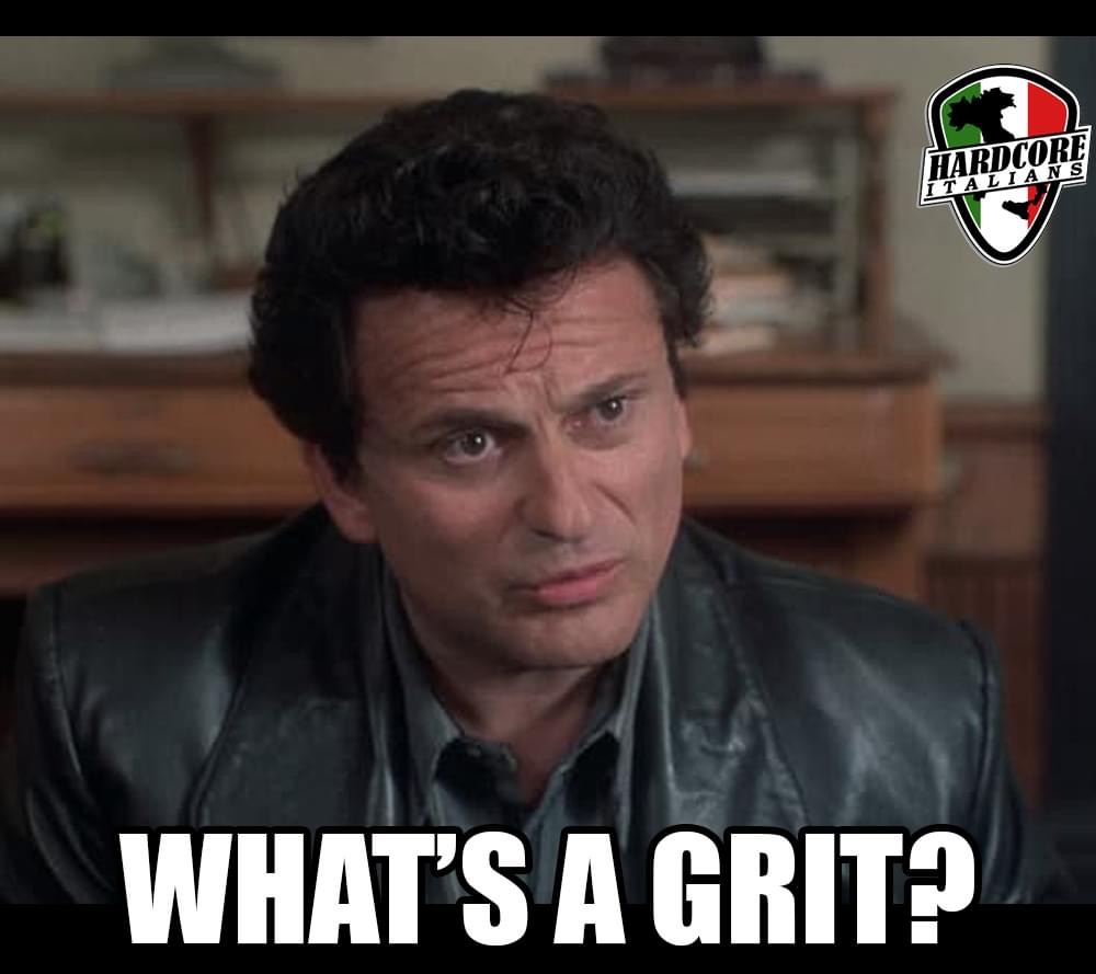 what's a grit my cousin vinny - Hardcore Italians What'S A Grit?
