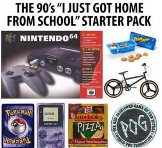 millennial starter pack - The 90'sI Just Got Home From School" Starter Pack Nintendo 64 Poke ALTchable Jord &