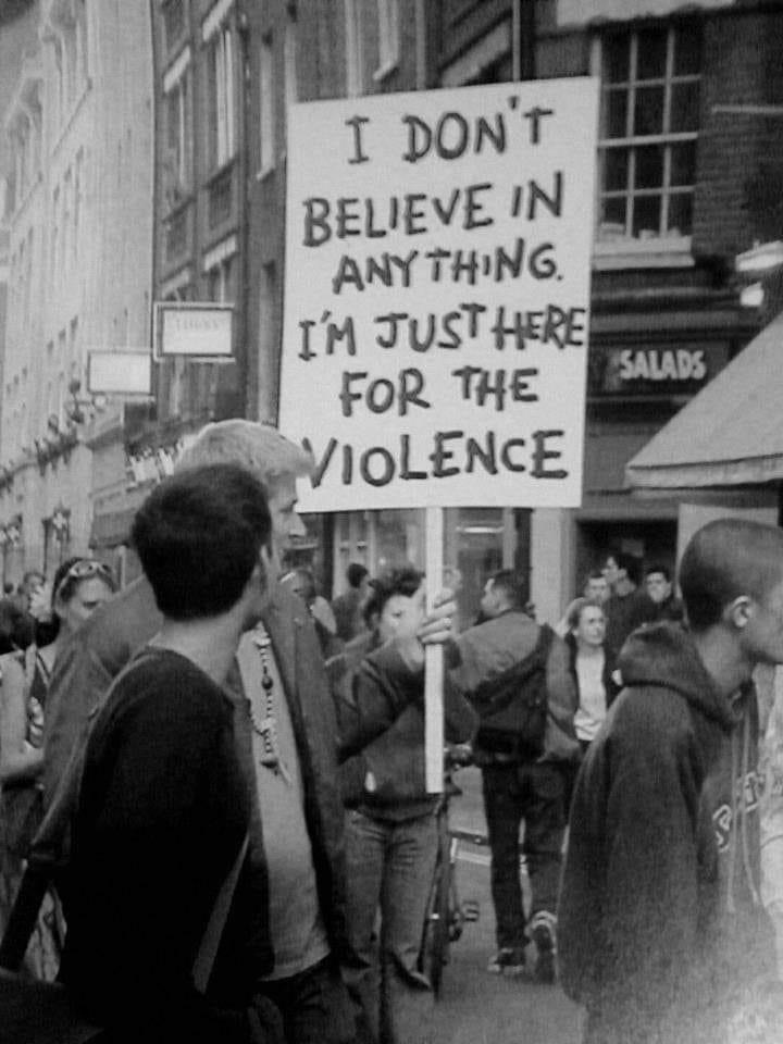 don t believe in anything i m just here for the violence - I Don'T Believe In Anything I'M Just Here For The Violence Salads
