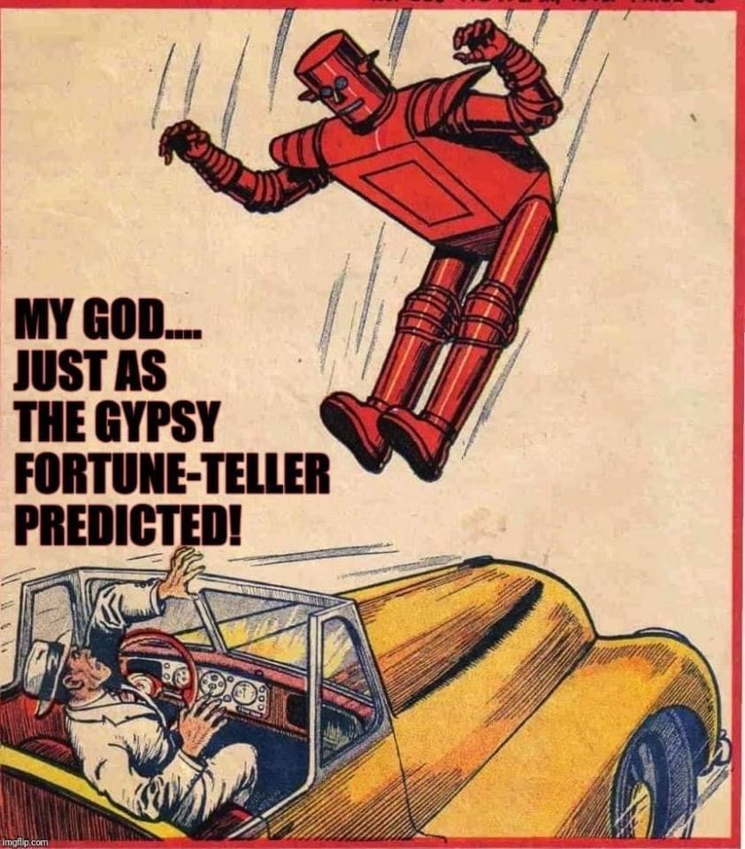 Comic book - My God... Just As The Gypsy FortuneTeller Predicted! imgflip.com