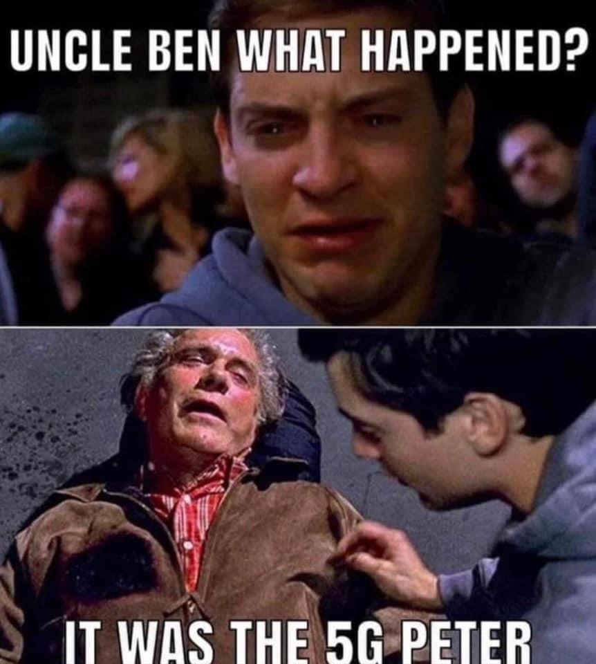 uncle ben 5g meme - Uncle Ben What Happened? It Was The 5G Peter