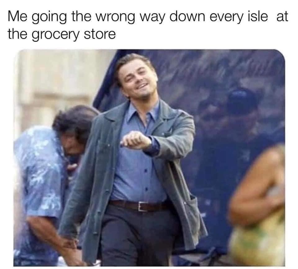 lubachów - Me going the wrong way down every isle at the grocery store