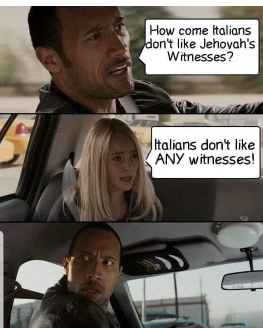 edgy math memes - How come Italians don't Jehovah's Witnesses? Italians dont Any witnesses!