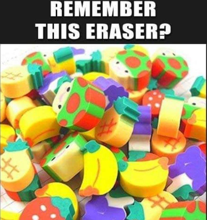 childhood memories quotes funny - Remember This Eraser?