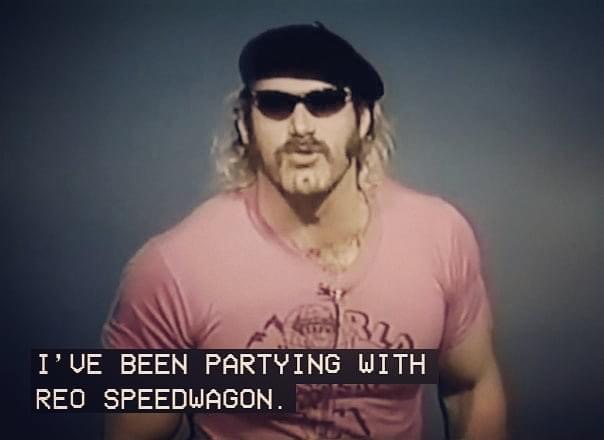 jesse ventura 80s - I'Ve Been Partying With Reo Speedwagon.