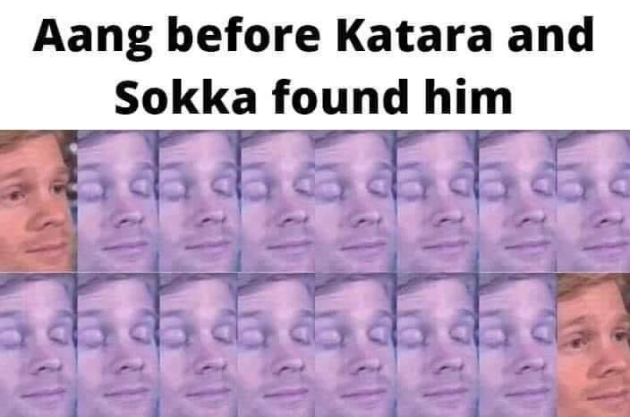 mouth - Aang before Katara and Sokka found him Sssss ada da da da da da da