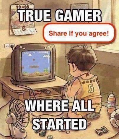 true gamer where it all started - True Gamer if you agree! Doo Gn 5 Where All Started