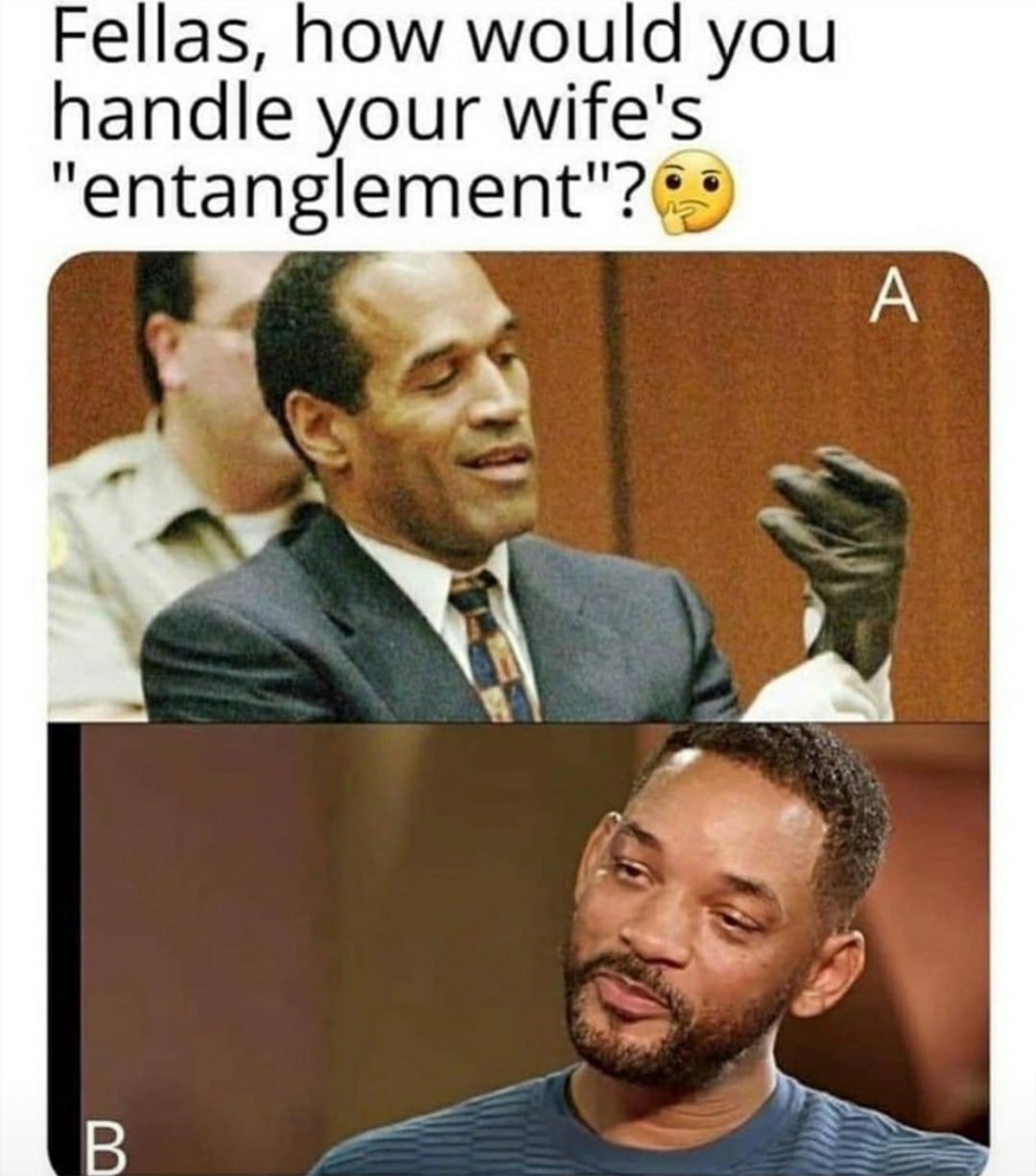 oj simpson trial - Fellas, how would you handle your wife's "entanglement"? A B