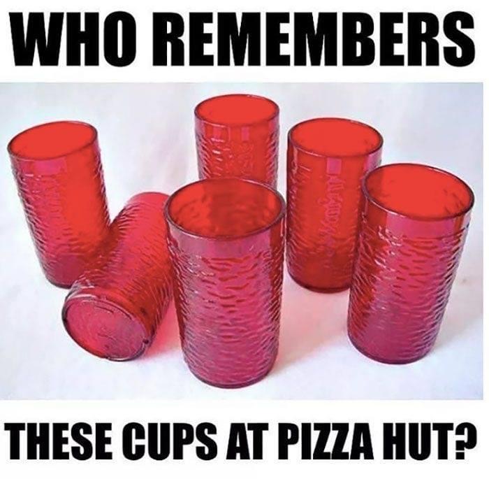 pizza hut cups meme - Who Remembers you These Cups At Pizza Hut?