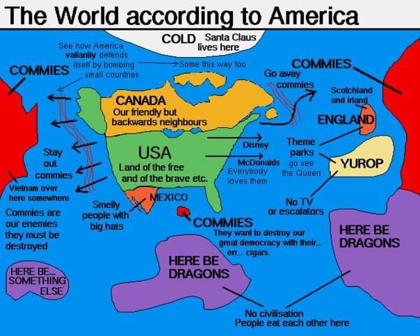 The World according to America See how America Cold Santa Claus lives here valiantly defends Commies itself by bombing Some this way too Commies small countries Go away commies Scotchland Canada and Irland Our friendl