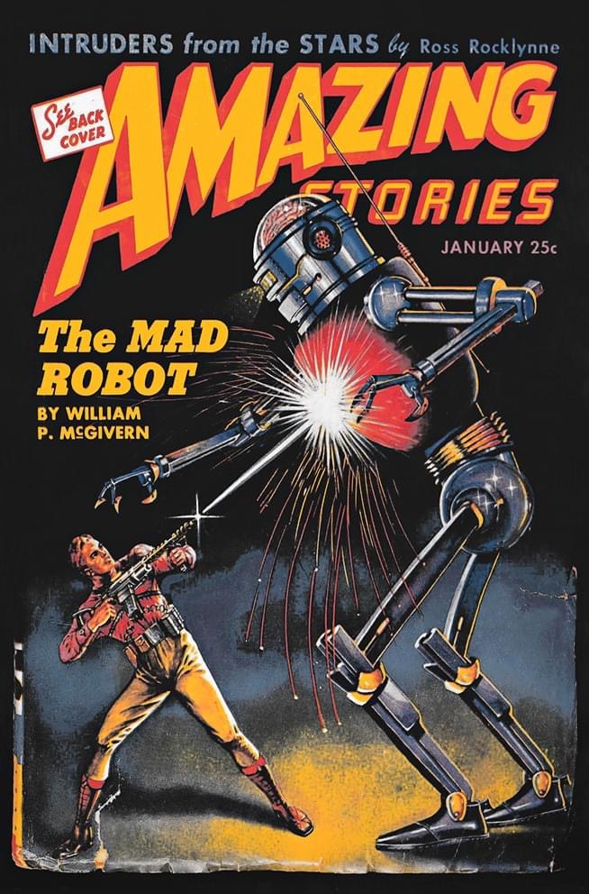 amazing stories comic - Intruders from the Stars by Ross Rocklynne Back Azing Cover Tories January 25c The Mad Robot By William P. Msgivern