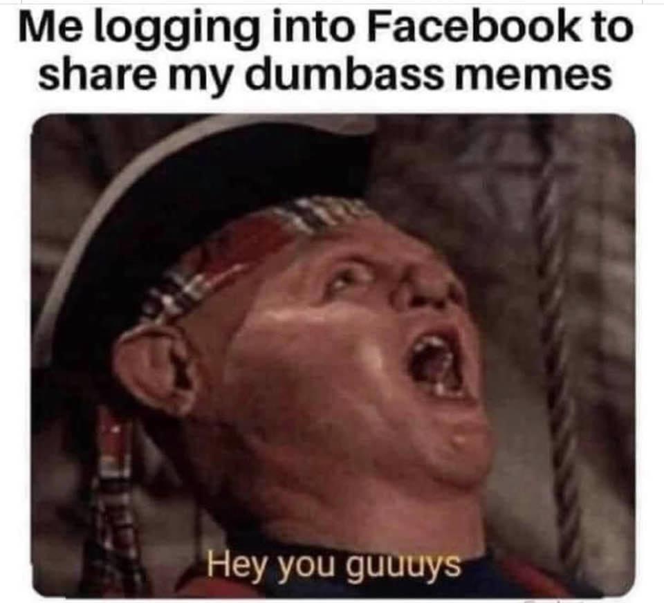 no reaction meme - Me logging into Facebook to my dumbass memes Hey you guuuys