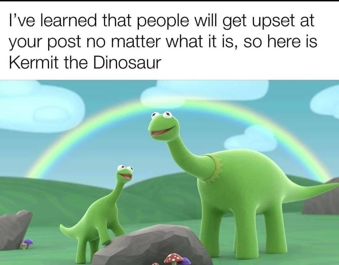 kermit dinosaur - I've learned that people will get upset at your post no matter what it is, so here is Kermit the Dinosaur