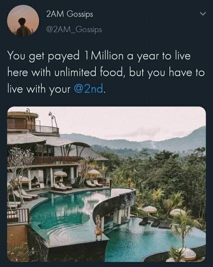 pools goals travel - 2AM Gossips You get payed 1 Million a year to live here with unlimited food, but you have to live with your .