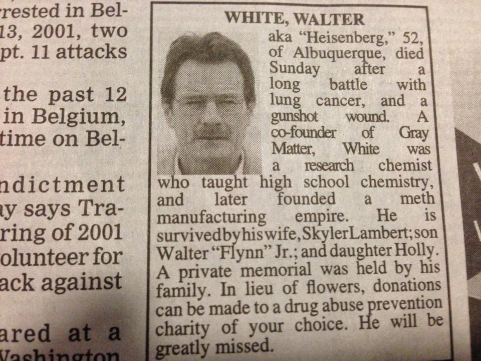 newspaper - rested in Bel 13, 2001, two pt. 11 attacks a the past 12 in Belgium, time on Bel research White, Walter aka "Heisenberg, 52, of Albuquerque, died Sunday after long battle with lung cancer, and a gunshot wound. A cofounder of Gray Matter, White