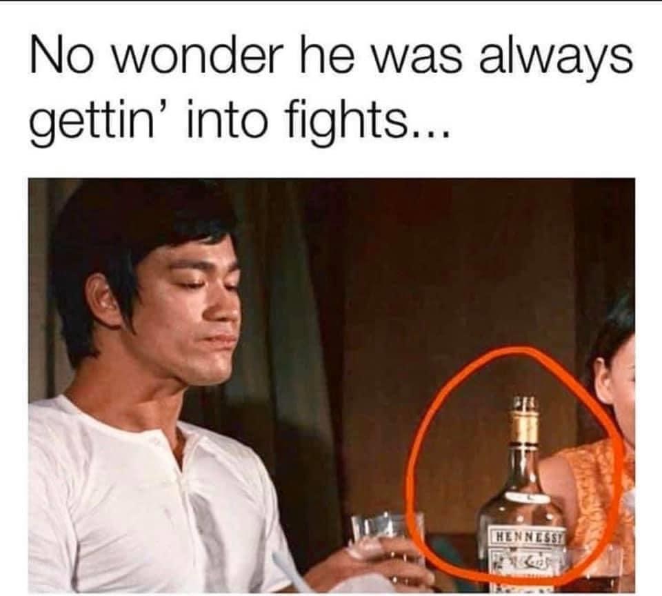 bruce lee drinking hennessy - No wonder he was always gettin' into fights... Hennesse