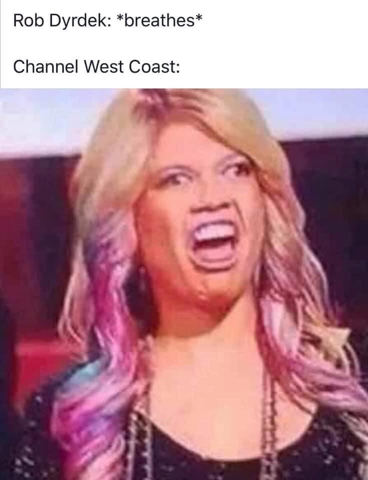 memes of chanel west coast - Rob Dyrdek breathes Channel West Coast