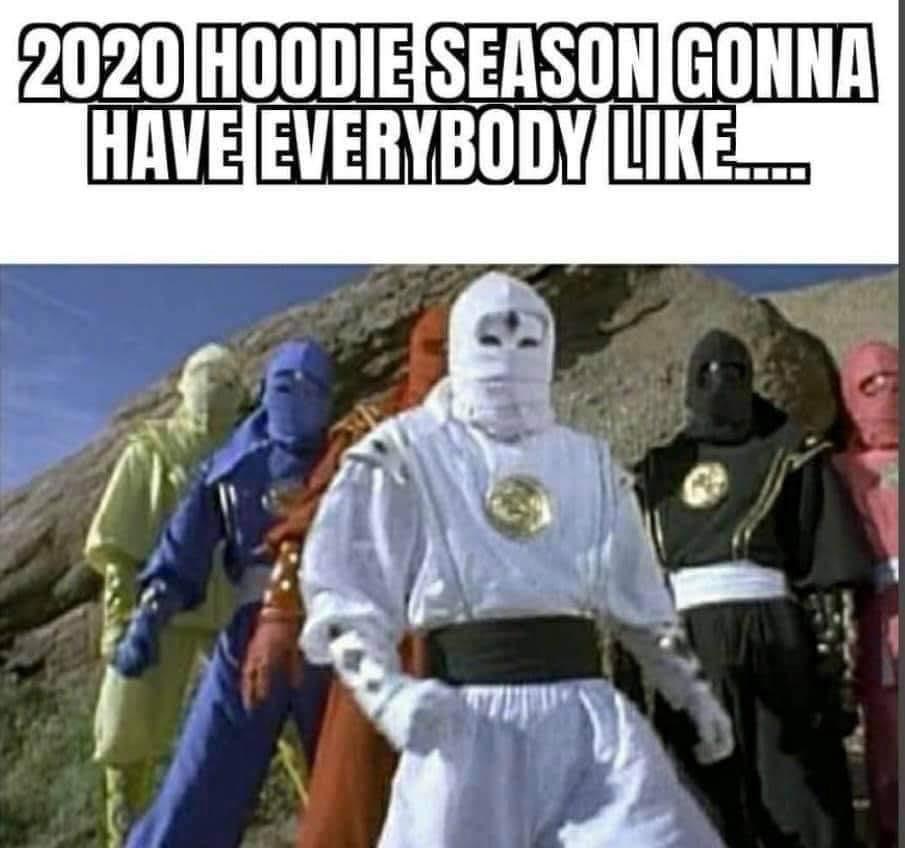 ninjetti rangers - 2020 Hoodie Season Gonna Have Everybody ...