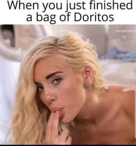 9gag naomi woods - When you just finished a bag of Doritos Innuendo