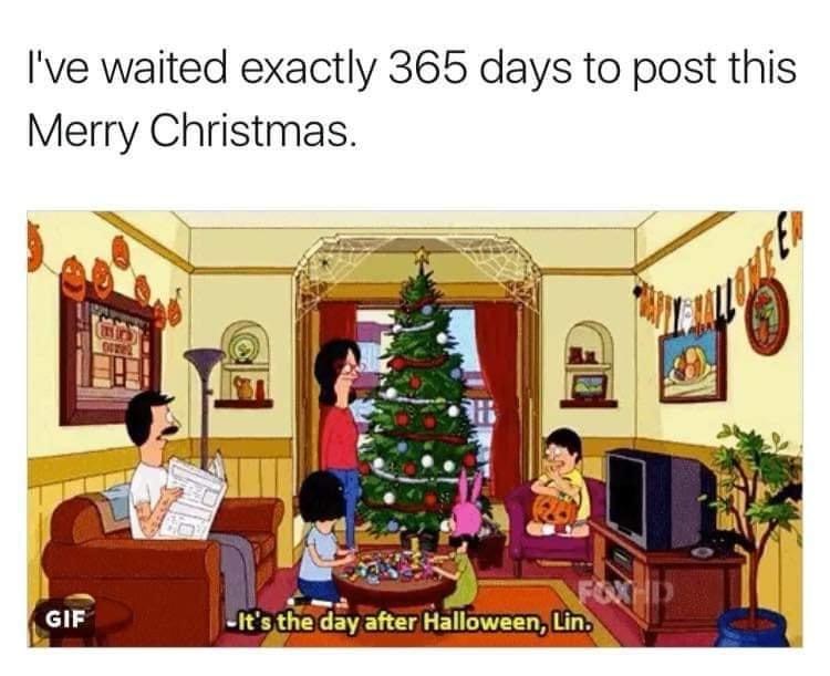 bob's burgers merry christmas - I've waited exactly 365 days to post this Merry Christmas. Del Gif It's the day after Halloween, Lin.