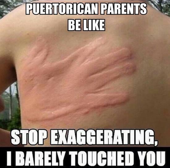mijas - Puertorican Parents Be Stop Exaggerating, I Barely Touched You
