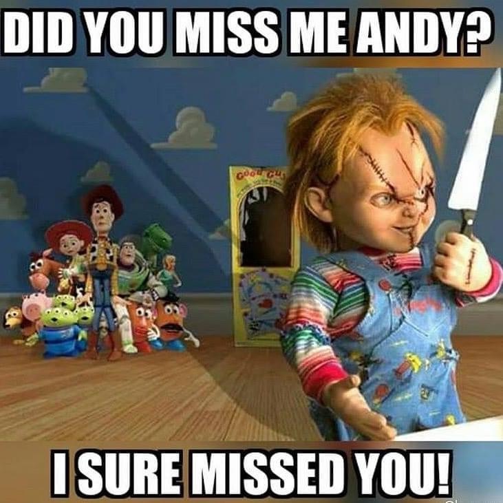andy memes - Did You Miss Me Andy? Gooecus Isure Missed You!