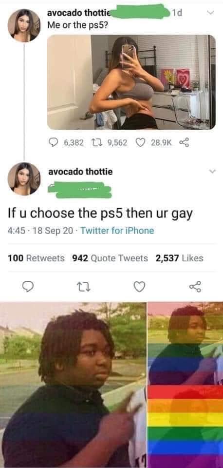 avocado thottie reddit - 1d avocado thottie Me or the ps5? 6,382 119,562 avocado thottie If u choose the ps5 then ur gay 18 Sep 20 Twitter for iPhone 100 942 Quote Tweets 2,537