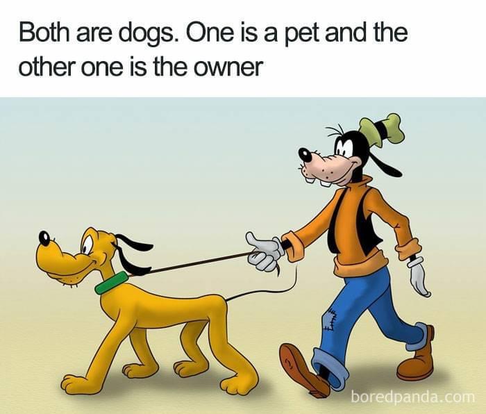 funny cartoon logic fails - Both are dogs. One is a pet and the other one is the owner boredpanda.com