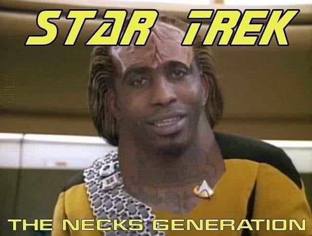 neck memes - Star Trek The Necks Generation