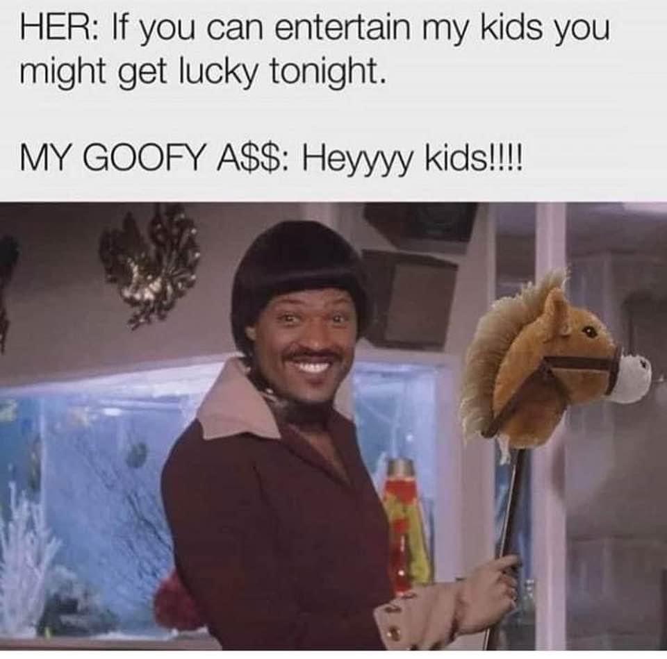 ike turner laurence fishburne mad - Her If you can entertain my kids you might get lucky tonight. My Goofy A$$ Heyyyy kids!!!!