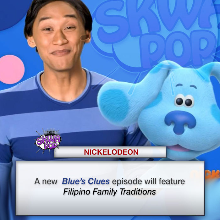 blue clues new guy - N Pod Skwa Por Nickelodeon A new Blue's Clues episode will feature Filipino Family Traditions